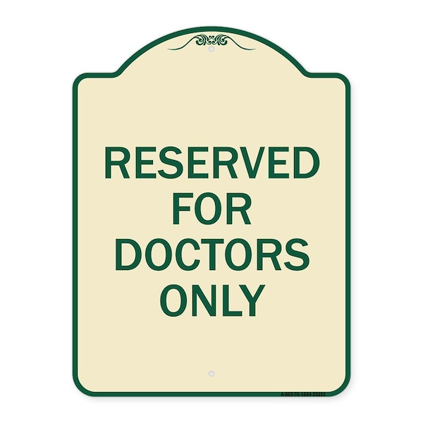 Reserved for Doctors Only Heavy-Gauge Aluminum Architectural Sign, 24" x 18", TG-1824-23211